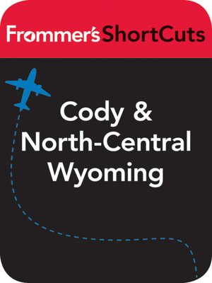 cover image of Cody and North-Central Wyoming